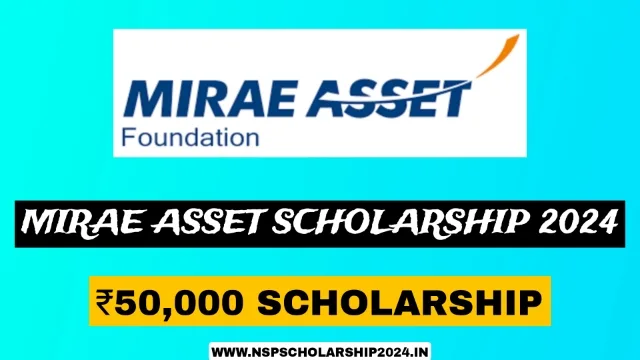 Mirae Asset Foundation Scholarship 2024