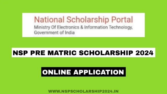 NSP Pre Matric Scholarship 2024