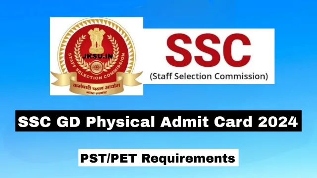 SSC GD Physical Admit Card 2024